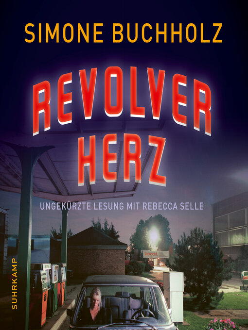 Title details for Revolverherz--Chastity-Riley-Serie--Kriminalroman, Band 1 (Ungekürzt) by Simone Buchholz - Available